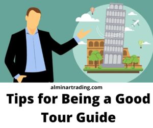 Tips for Being a Good Tour Guide